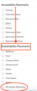 Scroll down under Sustainability Placemarks and select All-Gender Restrooms