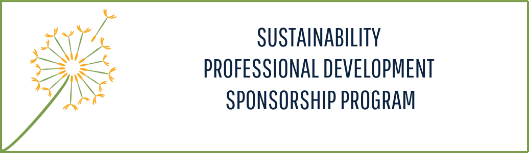 Graphic with dandelion and the text "Sustainability Professional Development Sponsorship Program"