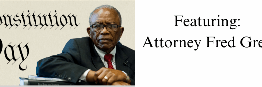 Photo Promoting Constitution Day Featuring: Attorney Fred Grey