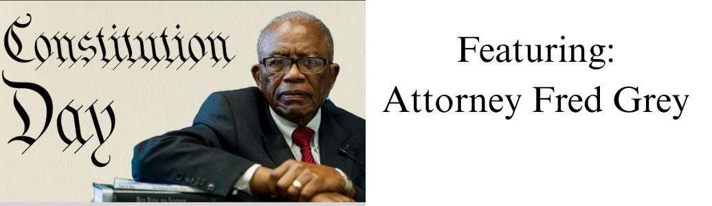 Photo Promoting Constitution Day Featuring: Attorney Fred Grey