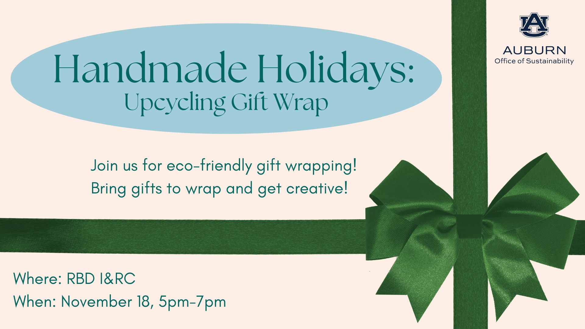 Image Text: Join us for eco-friendly gift wrapping! Bring gifts to wrap and get creative! Where: RBD at the Innovation and Research Commons. When: November 18th, 5-7 p.m.