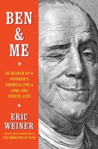 Cover of the Book Ben and Me by Eric Weiner